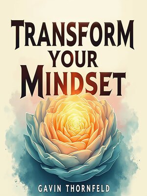 cover image of Transform Your Mindset